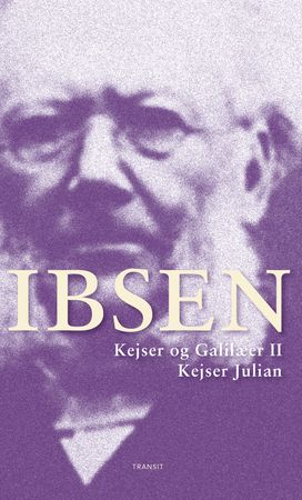 Kejser og Galilæer II : kejser Julian : et verdenshistorisk skuespil : skuespil i fem akter