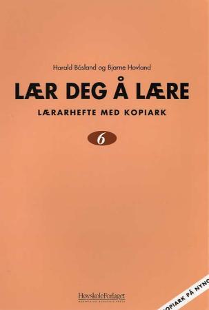 Lær deg å lære 6 : lærarhefte med kopiark på nynorsk