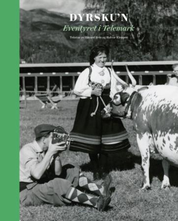 Dyrsku'n : eventyret i Telemark