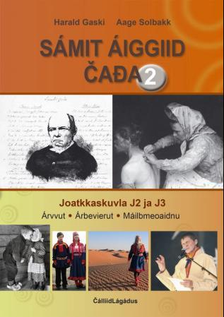 Sámit áiggiid cada 2 : joatkkaskuvla J2 ja J3 : árvvut, árbevierut, máilbmeoaidnu