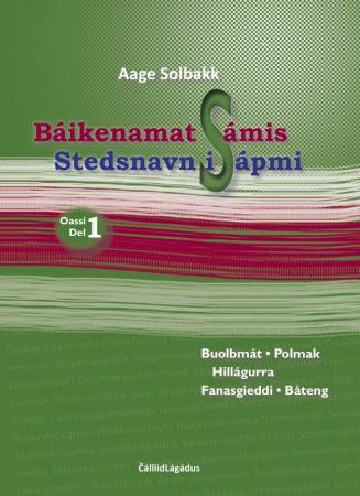 Báikenamat Sámis : oassi 1 : Buolbmát, Hillágurra, Fanasgieddi