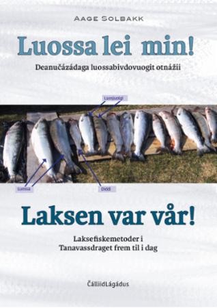 Luossa lei min! : deanučázádaga luossabivdovuogit otnážii