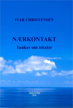 Nærkontakt : tanker om tekster