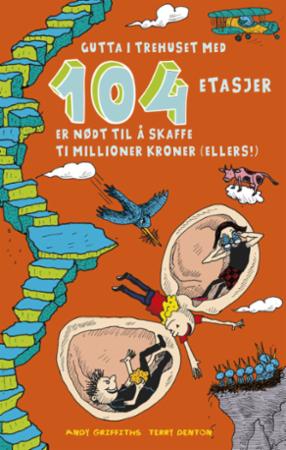 Gutta i trehuset med 104 etasjer : er nødt til å skaffe ti millioner kroner (ellers!)