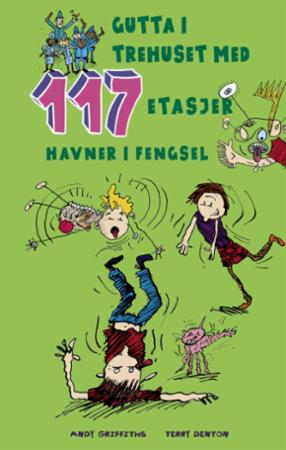 Gutta i trehuset med 117 etasjer : havner i fengsel