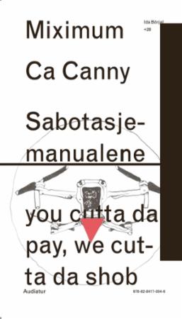 Miximum Ca Canny Sabotasjemanualene : you cutta da pay, we cutta da shob