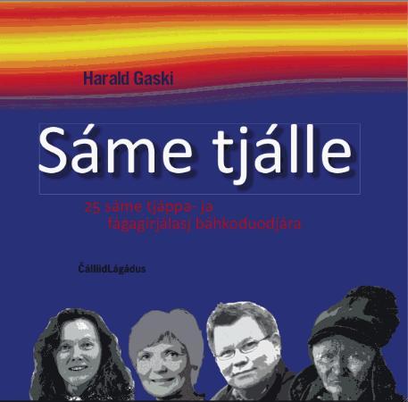 Sáme tjálle : 25 sáme tjáppa - ja fágagirjálasj báhkoduodjára