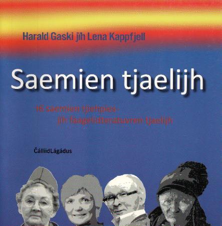 Saemien tjaelijh : 16 saemien tjiehpies - jïh faagelidteratuvren tjaelijh