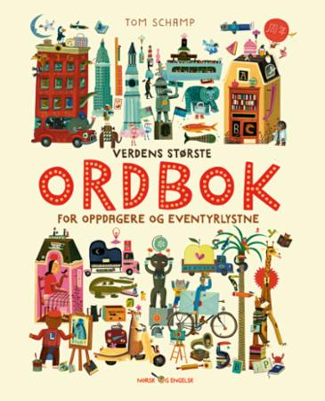 Verdens største ordbok : for oppdagere og eventyrlystne