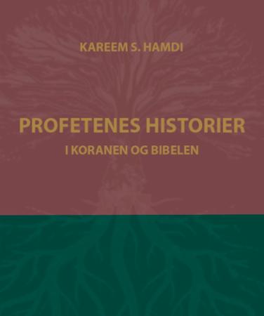 Profetenes historier : i Koranen og Bibelen