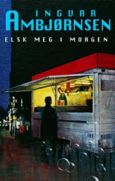 Elsk meg i morgen : roman