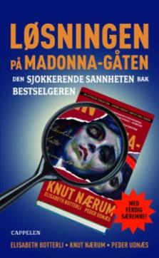 Løsningen på Madonna-gåten : den sjokkerende sannheten bak bestselgeren
