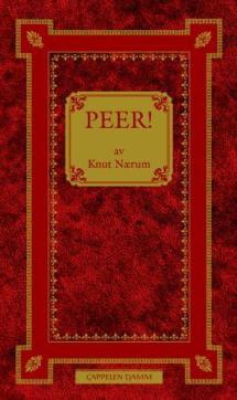 Peer! : fritt etter Henrik Ibsens Peer Gynt