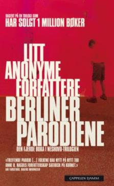 Berlinerparodiene : den fjerde boka i Neshovd-trilogien