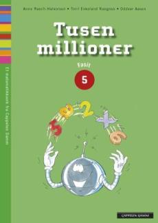 Tusen millioner 5 : Fasit : grunnbok A, grunnbok B, oppgavebok