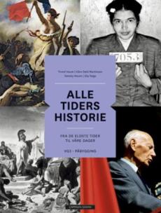 Alle tiders historie : fra de eldste tider til våre dager : vg3 påbygging