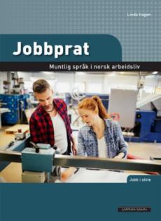 Jobbprat : muntlig språk i norsk arbeidsliv