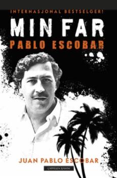Min far  Pablo Escobar : historiene vi helst skulle vært foruten