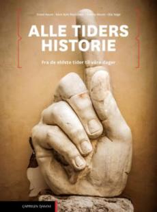 Alle tiders historie : fra de eldste tider til våre dager