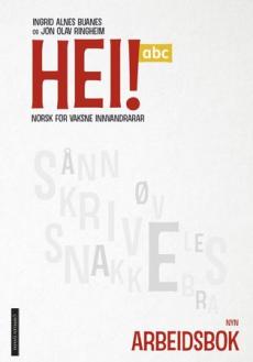 Hei! abc : Arbeidsbok : norsk for vaksne innvandrarar