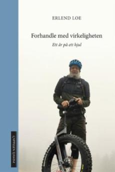 Forhandle med virkeligheten : ett år på ett hjul