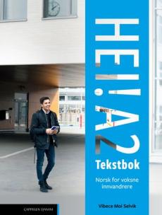 Hei! A2 : Tekstbok : norsk for voksne innvandrere