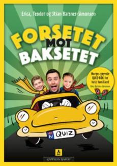 Forsetet mot baksetet : Norges gøyeste quiz-bok for hele familien!