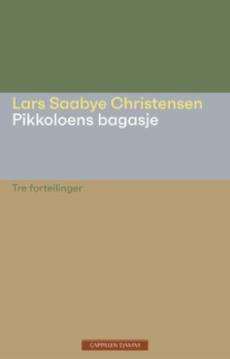 Pikkoloens bagasje : tre fortellinger