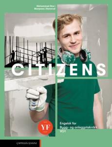 Citizens YF Unibok : engelsk for  bygg- og anleggsteknikk vg1