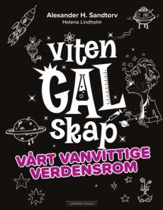 Vårt vanvittige verdensrom