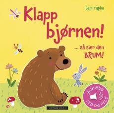 Klapp bjørnen! : så sier den brum!