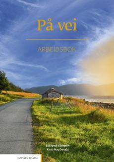 På vei : Arbeidsbok