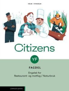 Citizens YF fagdel, Unibok : engelsk for restaurant- og matfag / naturbruk