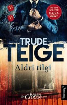 Aldri tilgi : en Kajsa Coren-krim
