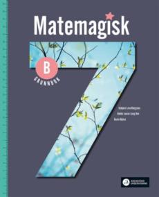 Matemagisk 7B : Grunnbok : matematikk for barnetrinnet