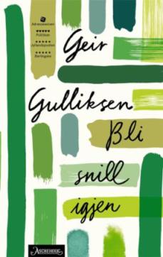 Bli snill igjen : roman