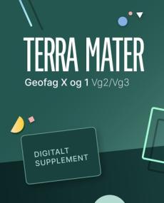 Terra mater : Digitalt supplement : geofag X programfag vg2/vg3