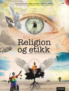 Religion og etikk Unibok : lærebok i religion og etikk for vg3
