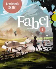 Fabel 7 : Arbeidsbok 2 : Skriv! : norsk for barnetrinnet
