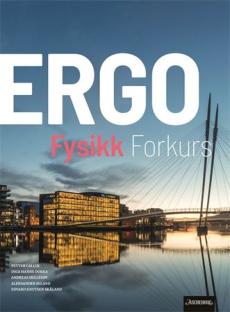 Ergo fysikk forkurs Unibok : fysikk forkurs