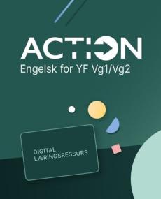 Action : Digital lærerressurs : engelsk for yrkesfag VG1
