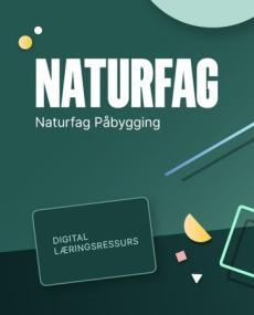 Naturfag påbygging : Digital lærerressurs : naturfag for påbygning VG3
