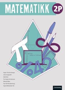 Matematikk 2P : Grunnbok : matematikk for studieforberedende VG2