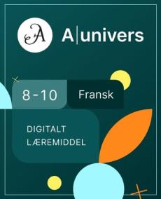 Aunivers fransk 8-10 : digitalt læremiddel, fransk, ungdomsskole 8-10