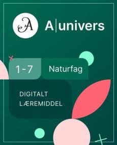 Aunivers naturfag 1-7 : digitalt læremiddel, naturfag, barneskole 1-7