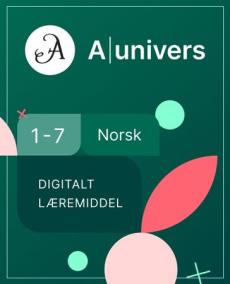 Aunivers norsk 1-7 : digitalt læremiddel, norsk, barneskole 1-7