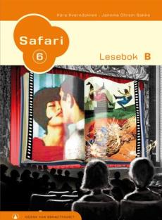 Safari 6 : lesebok B : norsk for barnesteget