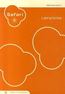 Safari 6 : lærarboka : norsk for barnesteget