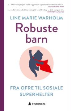 Robuste barn : fra ofre til sosiale superhelter