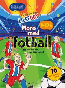 Moro med fotball : oppgaver for alle som liker fotball